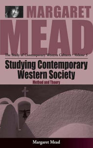 Title: Studying Contemporary Western Society: Method and Theory, Author: Margaret Mead