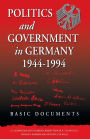 Politics and Government in Germany, 1944-1994: Basic Documents / Edition 1