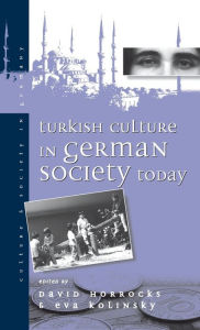 Title: Turkish Culture in German Society, Author: David Horrocks