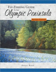 Fly-Fishing Guide to the Olympic Peninsula