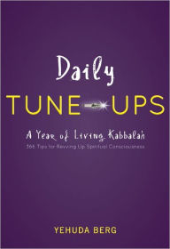Daily Tune-ups: A Year of Living Kabbalah