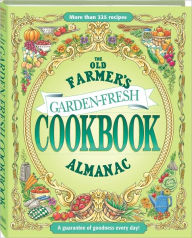 The Old Farmer's Almanac Garden Fresh Cookbook