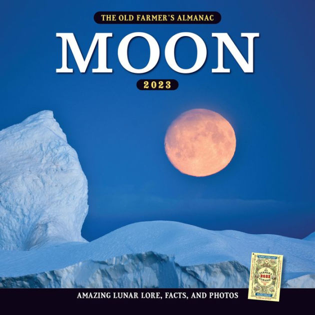 Farmers Almanac Calendar 2023 The 2023 Old Farmer's Almanac Moon Calendar By Old Farmer's Almanac |  Barnes & Noble®