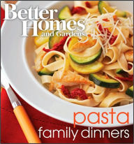 Better Homes and Gardens Pasta Family Dinners Wp