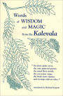 Words of Wisdom and Magic from the Kalevala