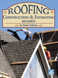 Title: Roofing Construction & Estimating Revised, Author: Dan Atcheson