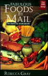 Fabulous Foods by Mail; The Essential SourceBook
