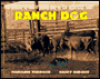 Ranch Dog: A Tribute to the Working Dog in the American West