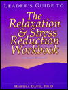 Leader's Guide to the Relaxation and Stress Reduction Workbook