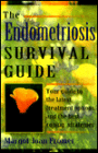 The Endometriosis Survival Guide: Your Guide to the Latest Treatment Options and the Best Coping Strategies