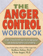 The Anger Control Workbook: Simple, Innovative Techniques for Managing Anger