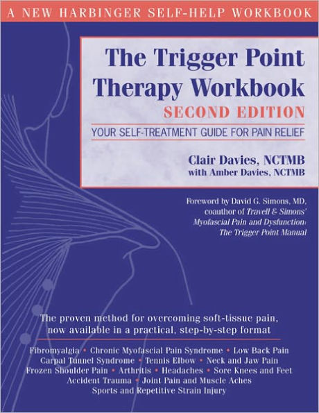 The Trigger Point Therapy Workbook: Your Self-Treatment Guide for Pain Relief / Edition 2