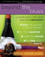 Beyond the Blues: A Workbook to Help Teens Overcome Depression