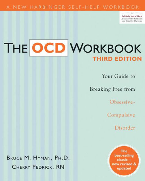 Getting Over OCD: Second Edition: A 10-Step Workbook for Taking