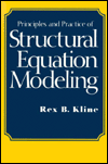 Principles and Practice of Structural Equation Modeling / Edition 1