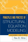 Principles and Practice of Structural Equation Modeling, Second Edition / Edition 2
