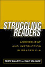 Struggling Readers: Assessment and Instruction in Grades K-6