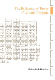The Backcountry Towns of Colonial Virginia