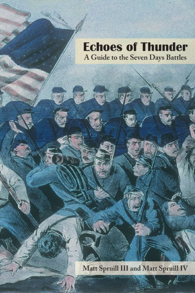 Echoes of Thunder: A Guide to the Seven Days Battles