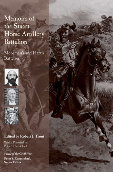Memoirs of the Stuart Horse Artillery Battalion: Volume 2: Breathed's and McGregor's Batteries
