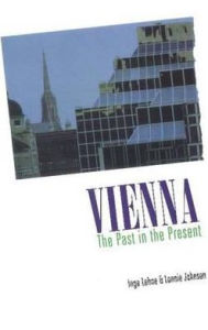 Title: Vienna: The Past in the Present, Author: Inge Lehne