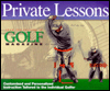Private Lessons: Customized and Personalized Insturction Tailored to the Individual Golfer