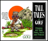 Strange Kicks & Bounces: Funny, Whimsical, Legendary & True Tales of Golf