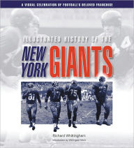 Illustrated History of the New York Giants: A Visual Celebration of Football's Beloved Franchise