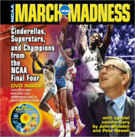 NCAA March Madness: Cinderellas, Superstars, and Champions from the NCAA Men's Final Four