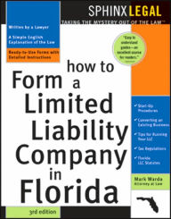 How to Form a Limited Liability Company in Florida, 3E