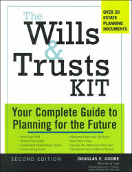 The Wills & Trusts Kit: Your Complete Guide to Planning for the Future