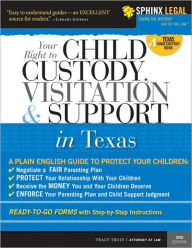 Child Custody, Visitation and Support in Texas, 2E