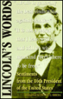 Lincoln's Words: Sentiments from the 16th President of the United States