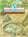 Exploring Underground Habitats