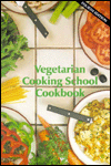 Vegetarian Cooking School Cookbook / Edition 4