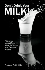 Don'T Drink Your Milk