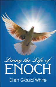 Living the Life of Enoch