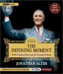 The Defining Moment: FDR's Hundred Days and the Triumph of Hope
