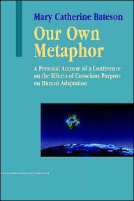 Our Own Metaphor
