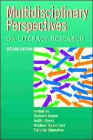 Title: Multidisciplinary Perspectives on Literacy Research, Author: Richard Beach