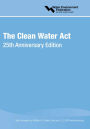Clean Water Act: 25th Anniversary Edition