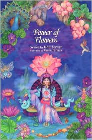 Power of Flowers: Healing Body and Soul Through the Art and Mysticism of Nature