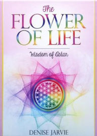 Title: The Flower of Life, Author: Denise Jarvie