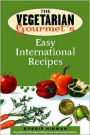 Vegetarian Gourmet's Easy International Recipes