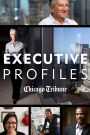 Executive Profiles: Stories of Chicago Business and Organization Leaders