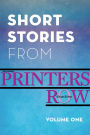 Short Stories from Printers Row, Volume One