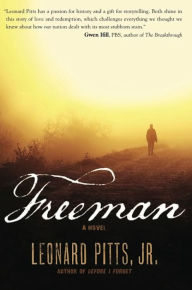 Title: Freeman: A Novel, Author: Leonard Pitts Jr.