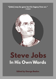 Title: Steve Jobs: In His Own Words, Author: George Beahm
