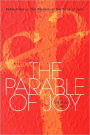 The Parable of Joy: Reflections on the Wisdom of the Book of John