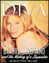 Diva: Barbra Streisand and the Making of a Superstar